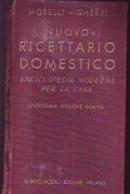 NUOVO RICETTARIO DOMESTICO- ENCICLOPEDIA MODERNA PER LA CASA