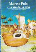 MARCO POLO E LA VIA DELLA SETA