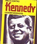 PRO E CONTRO KENNEDY