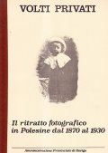 VOLTI PRIVATI- IL RITRATTO FOTOGRAFICO IN POLESINE DAL 1870 AL …