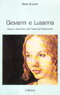 GIOVANNI E LUSANNA - AMORE E MATRIMONIO NELLA FIRENZE DEL …