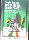 LIBERA CHIESA. LIBERO STATO?- Il Vaticano e l' Italia da …