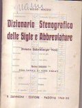 DIZIONARIO STENOGRAFICO DELLE SIGLE E ABBREVIAZIONI (Sistema Gabelsberg - Noe)- …