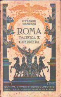ROMA PACIFICA E GUERRIERA- MANUALE ILLUSTRATO DI ANTICHITA' CLASSICHE