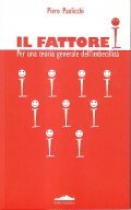 IL FATTORE- PER UNA TEORIA GENERALE DELL'IMBECILLITA'