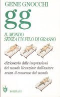 IL MONDO SENZA UN FILO DI GRASSO- DIZIONARIO DELLE IMPRESSIONI …