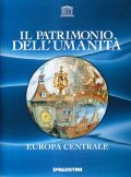 IL PATRIMONIO DELL'UMANITA' EUROPA CENTRALE