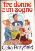 TRE DONNE E UN SOGNO