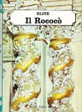 IL ROCOCO'- ELITE LE ARTI E GLI STILI IN OGNI …