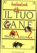 IL TUO CANE DALLA A ALLA Z