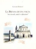LA BEFANA DI UNA VOLTA- TRA RICORDI, AMICI E RIFLESSIONI