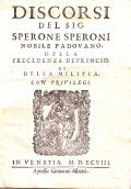 DISCORSI DEL SIG. SPERONE SPERONI NOBILE PADOVANO, DELLA PRECEDENZA DE' …