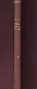 STORIA DELL'ARTE ITALIANA VOL. II- L'ARTE GOTICA E IL QUATTROCENTO