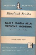 DALLA MAGIA ALLA MEDICINA MODERNA - L' UOMO CONTRO LE …