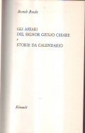 GLI AFFARI DEL SIGNOR GIULIO CESARE e STORIE DA CALENDARIO
