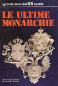 LE ULTIME MONARCHIE- INTRODUZIONE DI TITO DE STEFANO