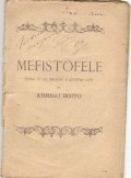 MEFISTOFELE - OPERA IN UN PROLOGO E QUATTRO ATTI