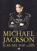 MICHAEL JACKSON IL RE DEL POP