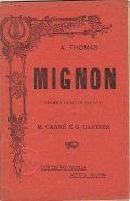MIGNON - DRAMMA LIRICO IN TRE ATTI