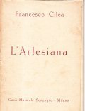 L'ARLESIANA DRAMMA LIRICO IN TRE ATTI