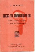 LUCIA DI LAMMERMOOR- DRAMMA TRAGICO IN DUE ATTI