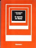 LA MARCIA SU ROMA- I DOCUMENTI TERRIBILI 3