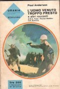 L' UOMO VENUTO TROPPO PRESTO E ALTRI RACCONTI - URANIA …