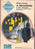 IL RECUPERO E ALTRI RACCONTI - URANIA N° 380- E …