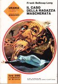 IL CASO DELLA RAGAZZA MASCHERATA - URANIA N. 349