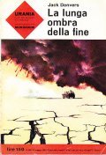 LA LUNGA OMBRA DELLA FINE - URANIA N. 308