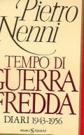 TEMPO DI GUERRA FREDDA - DIARI 1943 - 1956