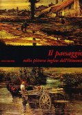 IL PAESAGGIO NELLA PITTURA INGLESE DELL'OTTOCENTO