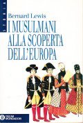 I MUSSULMANI ALLA SCOPERTA DELL'EUROPA