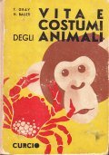 VITA E COSTUMI DEGLI ANIMALI- DALL'OPERA OMONIMA DI LUIGI FIGUEIR