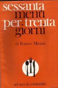 SESSANTA MENU' PER TRENTA GIORNI