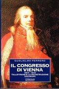 IL CONGRESSO DI VIENNA 1814-1815- TALLEYRAND E LA RICOSTRUZIONE DELL'EUROPA