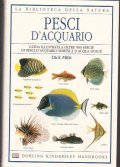 PESCI D' ACQUARIO- LA BIBLIOTECA DELLA NATURA 6