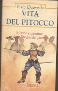 VITA DEL PITOCCO- MISERIE E SPERANZE DELLA SPAGNA DEI PICARI