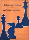 ESTRATAGEMAS Y CELADAS EN LAS APERTURAS DE AJEDREZ