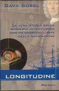 LONGITUDINE- LA VERA STORIA DELLA SCOPERTA AVVENTUROSA CHE HA CAMBIATO …