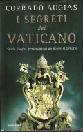 I SEGRETI DEL VATICANO- STORIE, LUOGHI, PERSONAGGI DI UN POTERE …