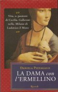 LA DAMA CON L' ERMELLINO - VITA E PASSIONI DI …