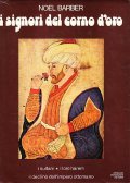 I SIGNORI DEL CORNO D' ORO- I SULTANI, I LORO …