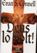 DEUS LO VOLT!- CRONACA DELLE CROCIATE