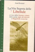 LA VITA SEGRETA DELLE LIBELLULE- OVVERO GEMME VOLANTI, DETTE ANCHE …