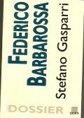 FEDERICO BARBAROSSA - STORIA E DOSSIER