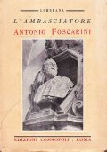 L'AMBASCIATORE ANTONIO FOSCARINI
