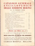 CATALOGO GENERALE ENCICLOPEDICO DELLE EDIZIONI HOEPLI- AL 15 MARZO 1952