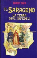 IL SARACENO. LA TERRA DEGLI INFEDELI