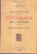 COME DIPINGE IL SOLE: FOTOGRAFIA PER I DILETTANTI